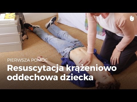 Naucz się gestów pierwszej pomocy - Dziecko: Resuscytacja krążeniowo-oddechowa