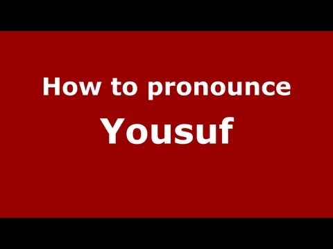 How to Pronounce Yousuf - PronounceNames.com