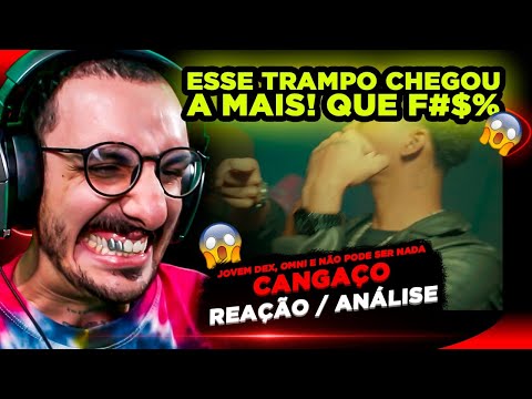 ESSE SOM FICOU F#$%!!! Cangaço - Jovem Dex, Omni e Não Pode Ser Nada [Reação/ Análise]