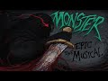 MONSTER Epic The Musical Animatic