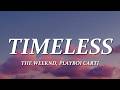 The Weeknd Playboi Carti Timeless Lyrics