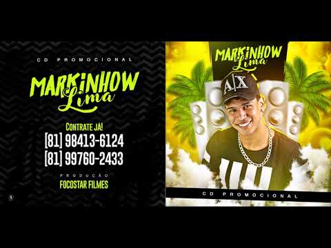 MARKINHOW LIMA - REPERTÓRIO NOVO - CD PROMOCIONAL 2018 - AO VIVO