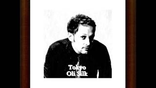 Oli Silk  - Tokyo