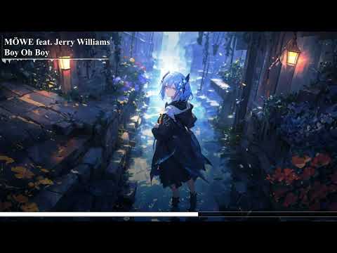 |NIGHTCORE| MÖWE - Boy Oh Boy (feat. Jerry Williams)