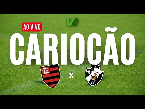 CAMPEONATO CARIOCA - FLAMENGO X VASCO