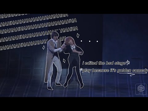 i edited the bsd stage play because it’s golden comedy