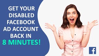 FACEBOOK AD ACCOUNT DISABLED: How to Recover Disabled Facebook  Ad Account in 8 minutes or less 2022