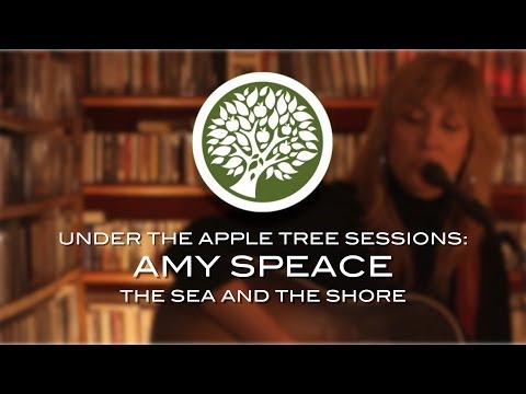 Amy Speace- 'The Sea and the Shore' | UNDER THE APPLE TREE