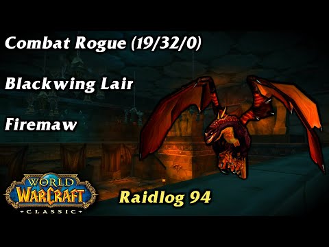 Combat Rogue Firemaw BWL | 94 Raidlog | World of Warcraft CLASSIC