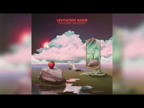 Levitation Room - Strange Weather (Official Audio)