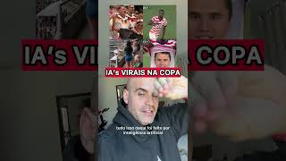 Vídeos fakes de IA que viralizaram na Copa.