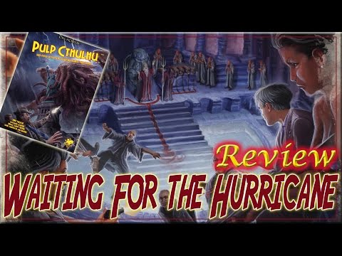 Pulp Cthulhu: Waiting For The Hurricane - RPG Review