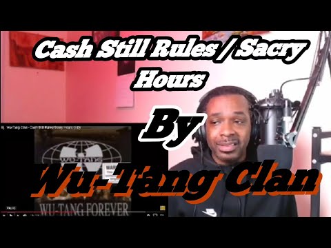 Wu -Tang Clan  - Cash Still Rules / Scary Hours | MY REACTION |