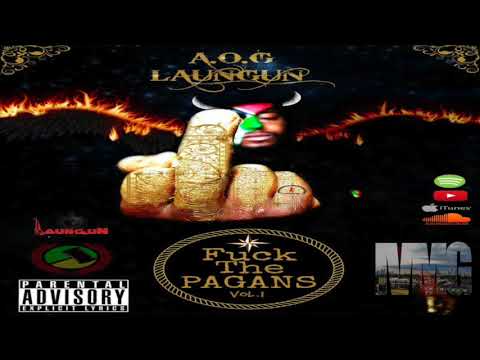 AOG Laungun - Fuck The Pagans Full Mixtape