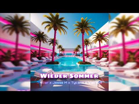 G'40ER X JESSE M X TYCANO X VALI769 - WIEDER SOMMER
