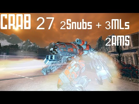 Crab 27 Build Review - 2Snubs + 3MLs + 2AMS - Mechwarrior Online