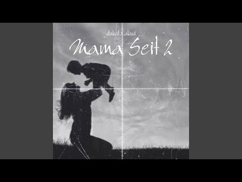 Mama Seit 2 (feat. Alawi)