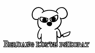 Download lagu BERUANG KUTUB PSIKOPAT - LAGU ANIMASI KARTUN VERNALTA mp3