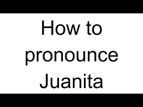 How to Pronounce Juanita (English)