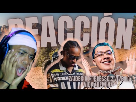 ZAIDER X @BLESSD - VIVE LA VIDA (Remix) REACCION NEGRIITOON