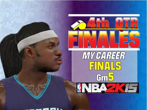 4th Qtr Finales NBA 2k15  - My Career - FINALS WIN - Gm 5