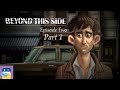 Beyond This Side Episode 2 Part 1 Walkthrough IOS Gameplay By Crescent Moon Games Glim Games