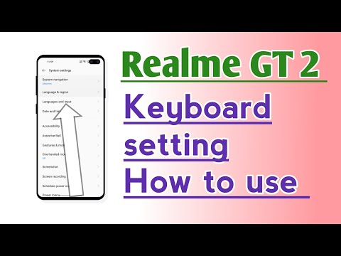 Realme GT 2 Keyboard setting How to use
