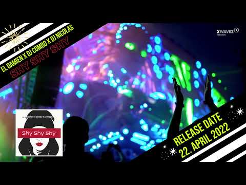 El DaMieN X DJ Combo X DJ NicolasShy, Shy, Shy (Teaser)