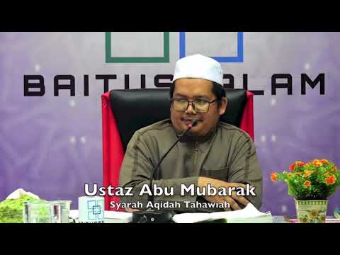 20190121 Ustaz Abu Mubarak : Syarah Aqidah Tahawiah