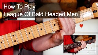 &#39;League Of Bald Headed Men&#39; The Fall Guitar &amp; Bass Lesson