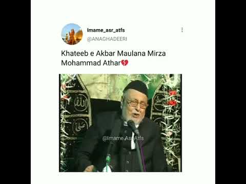 Khateeb-e-Akbar Maulana Mirza Athar Sahab (Majlis)