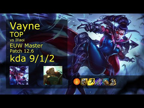 Vayne vs Illaoi Top - EUW 9/1/2 Patch 12.6 Gameplay