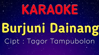 Download lagu Karaoke Batak - Mauliate Ma Inang Burjuni Dainang  Rany Simbolon ( Karaoke Version ) mp3