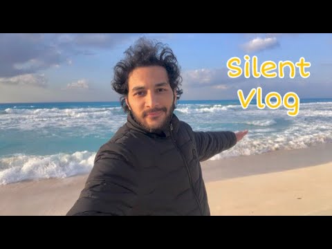 Relaxing silent Vlog: Beach day, sea sounds and sunset time | فلوج صامت على البحر
