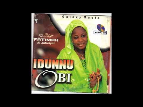 Alhaja Sheidat Fatimah Al Jafariyat - Idunnu Obi