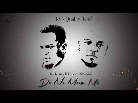 DE Ne Moro Mi. Kv's Quality Band ft Boto Newstyle
