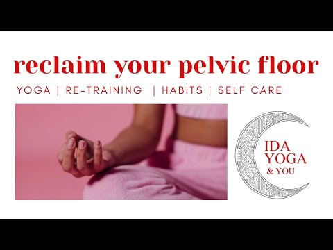 Reclaim Your Pelvic Floor | Yoni Yoga – Course Preview