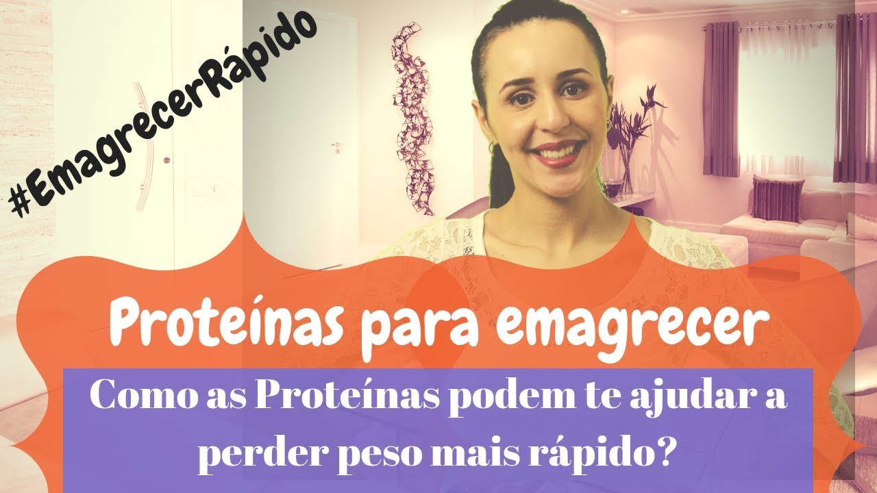 Proteínas para emagrecer rápido e eliminar gordura!