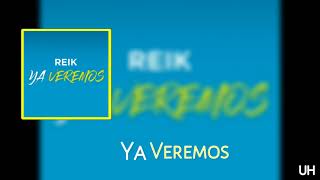 YA VEREMOS REIK ESTRENO 2018