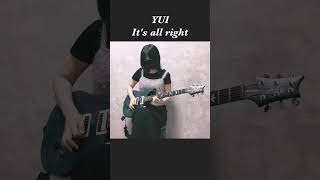 YUI  It&#39;s all right #yui #弾いてみた