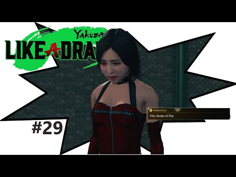 YAKUZA: LIKE A DRAGON Gameplay Walkthrough Part 29 | Fifty Shades of Play (FULL GAME)