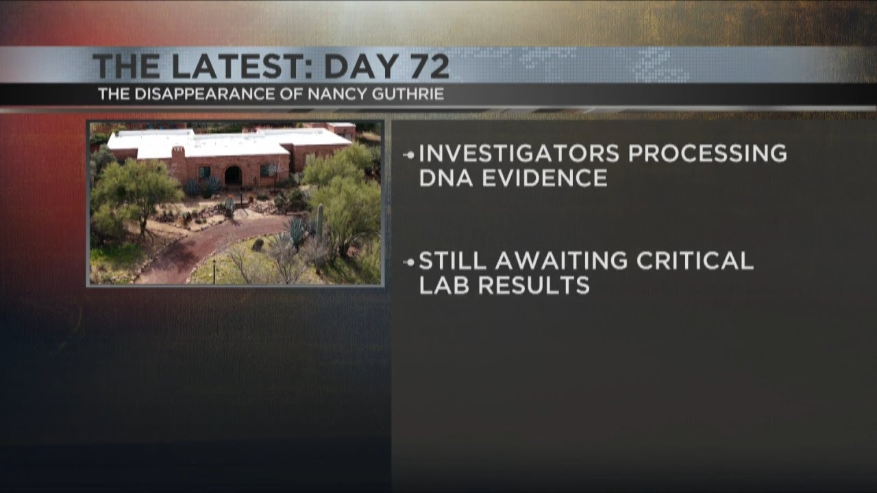 Day 72 of Nancy Guthrie case: Investigators still awaiting critical lab results
