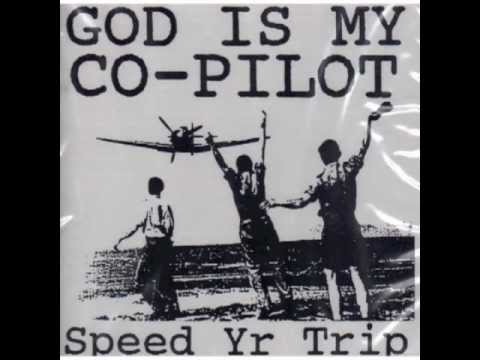 GOD IS MY CO-PILOT Speed Yr Trip (side 1)
