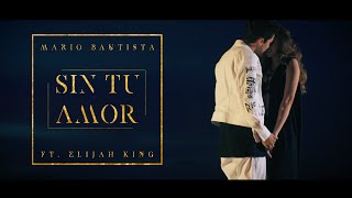 Mario Bautista - Sin Tu Amor Ft. Elijah King