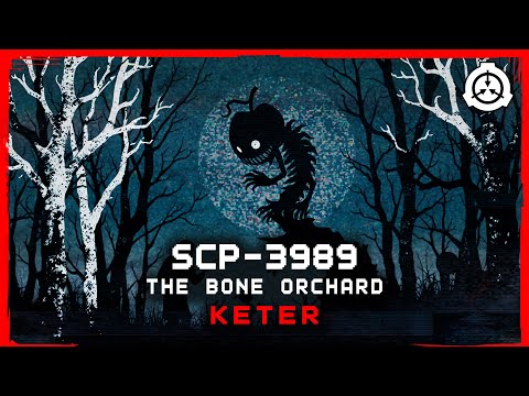 SCP-3989: The Bone Orchard | This SCP is GROWING... And We Can’t Stop It