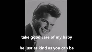 Take Good Care of My Baby  BOBBY VEE