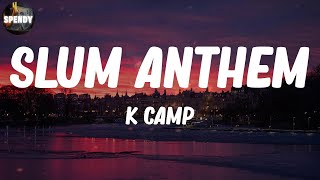 K Camp - Slum Anthem (Lyric Video)