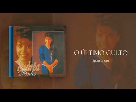 O Último Culto - Andrea Fontes
