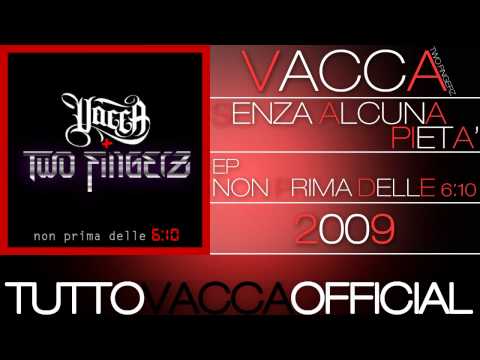 Vacca Feat Two Fingerz - Senza Alcuna Pietà