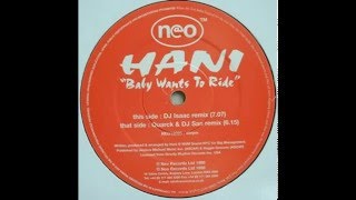 Hani - Baby Wants To Ride (Dj Isaac Extended Vocal Remix) video